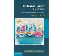 The Transatlantic Century - Mary New York University Nolan - Cambridge University Press - Livre en Anglais - Hardback Mary New York University NolanMary New York University Nolan (Auteur)