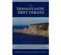 The TransAtlantic Drift Debates American Foreign Policy Council (Auteur)