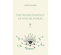 The transcendence of nature in film. Ediz. multilingue