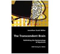 The Transcendent Brain