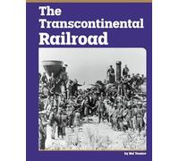 The Transcontinental Railroad (Essential History)