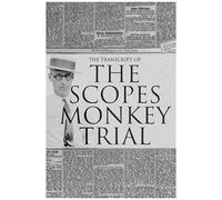 The Transcript Of The Scopes Monkey Trial