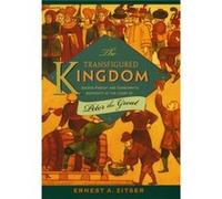 The Transfigured Kingdom by Ernest A. Zitser Ernesta Zitser (Auteur)