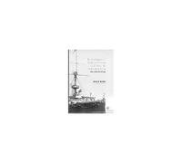 The Transformation Of British And American Naval Policy In The Pre-Dreadnought Era