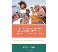 The Transformation of Missions in the Twenty-First Century: Cross-Cultural Partnership Without Syncretism