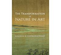 The Transformation of Nature in Art