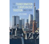 The Transformation of the European Civic Tradition Since C. 1800