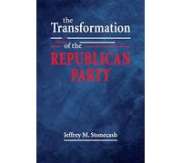 The Transformation of the Republican Party