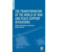 The Transformation Of The World Of War And Peace Support Operations