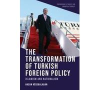 The Transformation Of Turkish Foreign Policy