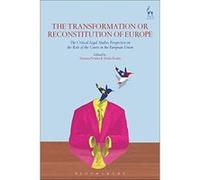 The Transformation or Reconstitution of Europe: The Critical Legal Studies Perspective on the Role of the Courts in the European Union - [Version Originale] Inconnu (Auteur)