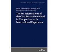 The Transformations of the Civil Service in Poland in Comparison with International Experience (Studies in Politics, Security and Society) - [Version Originale] Inconnu (Auteur)