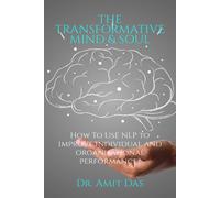 The Transformative Mind And Soul