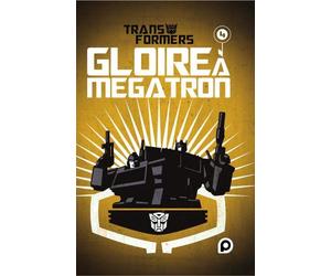 The Transformers : Gloire à Mégatron - Tome 4 - Shane McCarthy - Kurokawa Eds - cartonné - Comics