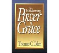 The Transforming Power of Grace