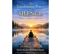 The Transforming Power of Silence: A 30 Day From Bound to Bold Devotion