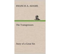 The Transgressors Story Of A Great Sin