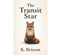 The Transit Star: Book 1 of the Transit Star Continuum
