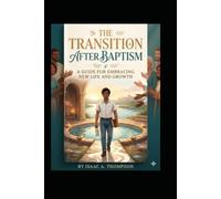 The Transition After Baptism