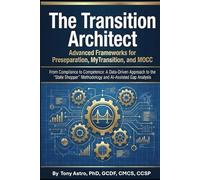The Transition Architect: Advanced Frameworks for Pre-Separation, MyTransition, and MOCC: A Data-Driven Approach to the "State Shopper" Methodology and AI-Assisted Gap Analysis
