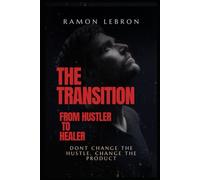 The Transition: From Hustler to Healer