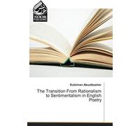 The Transition From Rationalism To Sentimentalism In English Poetry