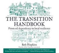 The Transition Handbook by Rob Hopkins Rob Hopkins (Auteur)