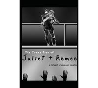The Transition of Juliet and Romeo