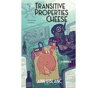 The Transitive Properties of Cheese