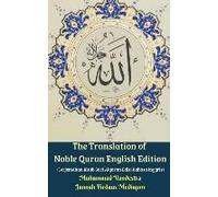 The Translation Of Noble Quran English Edition (Terjemahan Kitab Suci Alquran Edisi Bahasa Inggris)