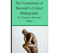 The Translations of Beowulf a Critical Bibliography