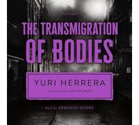 The Transmigration of Bodies Lib/E