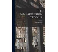 The Transmigration of Souls - Alfred Bertholet - Creative Media Partners LLC - Livre en Anglais Alfred BertholetAlfred Bertholet (Auteur)