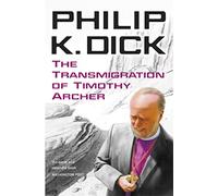 The Transmigration of Timothy Archer