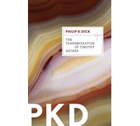 The Transmigration of Timothy Archer (Valis)