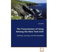 The Transmission Of Song Among The New York Irish