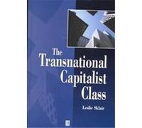 The Transnational Capitalist Class Leslie Sklair (Auteur)