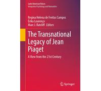 The Transnational Legacy Of Jean Piaget