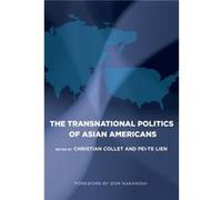 The Transnational Politics of Asian Americans