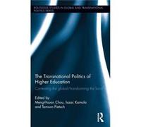 The Transnational Politics of Higher Education The Transnational Politics of Higher Education (Auteur)