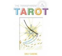 The Transparent Tarot by Emily Carding Emily Carding (Auteur)