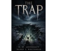 The trap: A Terrifying Tale of Horror and Fate