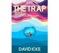 The Trap - David Icke - David Icke Books - Livre en Anglais - Paperback David IckeDavid Icke (Auteur)
