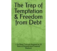 The Trap of Temptation & Freedom from Debt