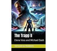 The Trapp II: Elena Voss and Michael Dash