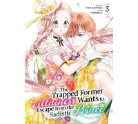 The Trapped Former Villainess Wants to Escape from the Sadistic Prince Vol. 3 - USUI KATSURA - Steamship - ebook (ePub illustré) - Livre