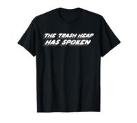 The Trash Heap has Spoken | Télévision des années 1980 T-Shirt