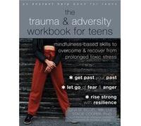 The Trauma and Adversity Workbook for Teens by Stacie Cooper Stacie Cooper (Auteur)