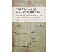 The Trauma of Monastic Reform by Alison I. Ohio State University Beach Alison I. Ohio State University Beach (Auteur)