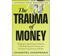The Trauma of Money – Wiley-VCH